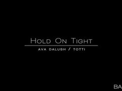 Hold On Tight