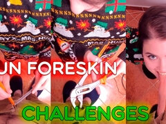 Fun foreskin challenges