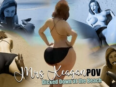 "mrs. Keagan: Getting Kicked Down at the Beach" POV