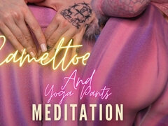 Cameltoe and Yoga Pants Meditation