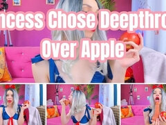 Princess Chose Deepthroat Over Apple