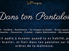 French Audio Porn JOI to in your pants