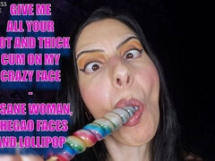 Give Me All Your Hot and Thick Cum on My Crazy Face - Insane Woman, Ahegao Faces and Lollipop