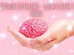 Nlp Orgasm Overload - Cocks Break Your Brain