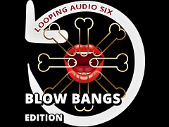 Added six Blow Bangs in audio loop
