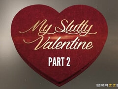 My Slutty Valentine: Part 2