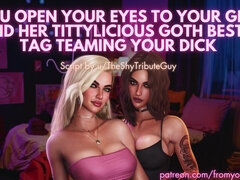 Your Girl And Her Tittylicious Goth Bestie Tag Teaming Your Dick Erotic Audio Roleplay