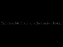 Stepmom's Naked Swim Gets Busted!