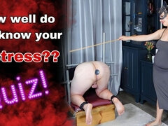 How Well Do You Know Your Mistress Femdom Quiz