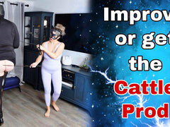 Improve or Get the Caddle Prod - Femdom Slave Training