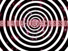 BBC Mantra - Your BBC Obsession