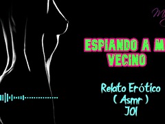 My neighbor - erotic story - asmr - real voice a