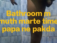 Bathroom M Muth Marte Time Ne Pakda
