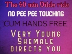 The 40 Min Dildo Ride Directed by a Young Shemale