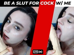 Suck and ride cock like an anal slut with me