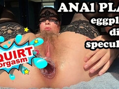 Anal Stretching Speculum, Squirting Orgasm. Eggplant in Asshole