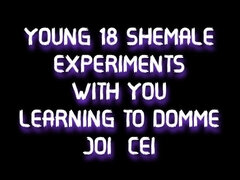 18 Shemale Experiments with You Learning to Domme JOI CEI
