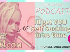 Kinky Podcast 1 Get Yourself Set up to Self Suck