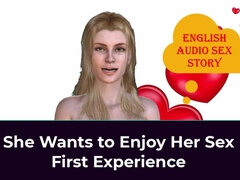 She Wants to Enjoy Her Sex First Experience - English Audio Sex Story