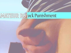 Amateur Boy Intense Cock Punishment