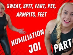 Sweat, pee, armpits, feet, farts, humiliation JOI (part 2)