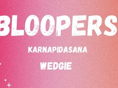 Bloopers Karnapidasana Wedgie