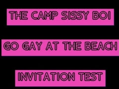 The Camp Sissy Boi Invitation Test Comment if You Complete to Get You Sucking a Big One